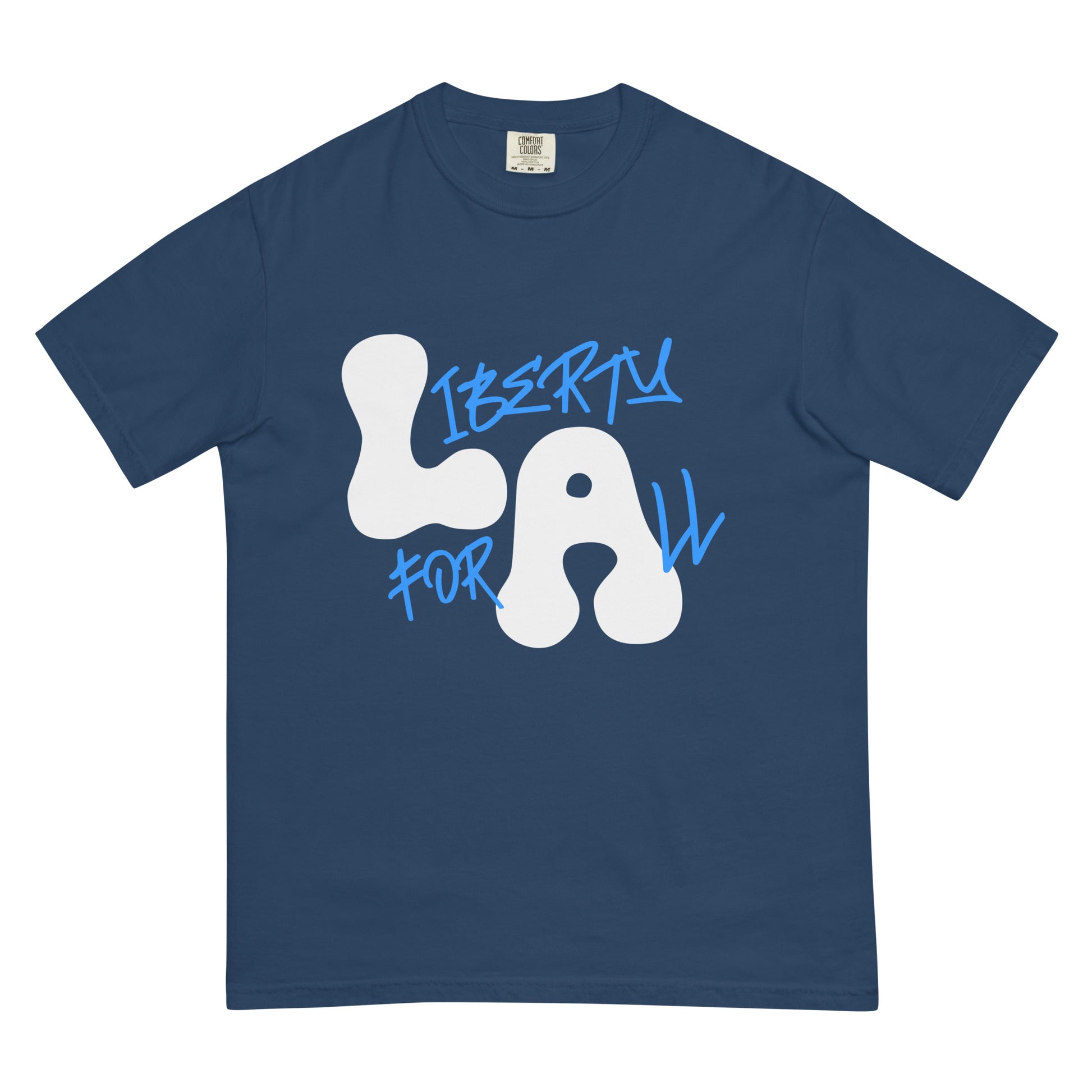 LA: Liberty for All, unisex heavyweight t-shirt