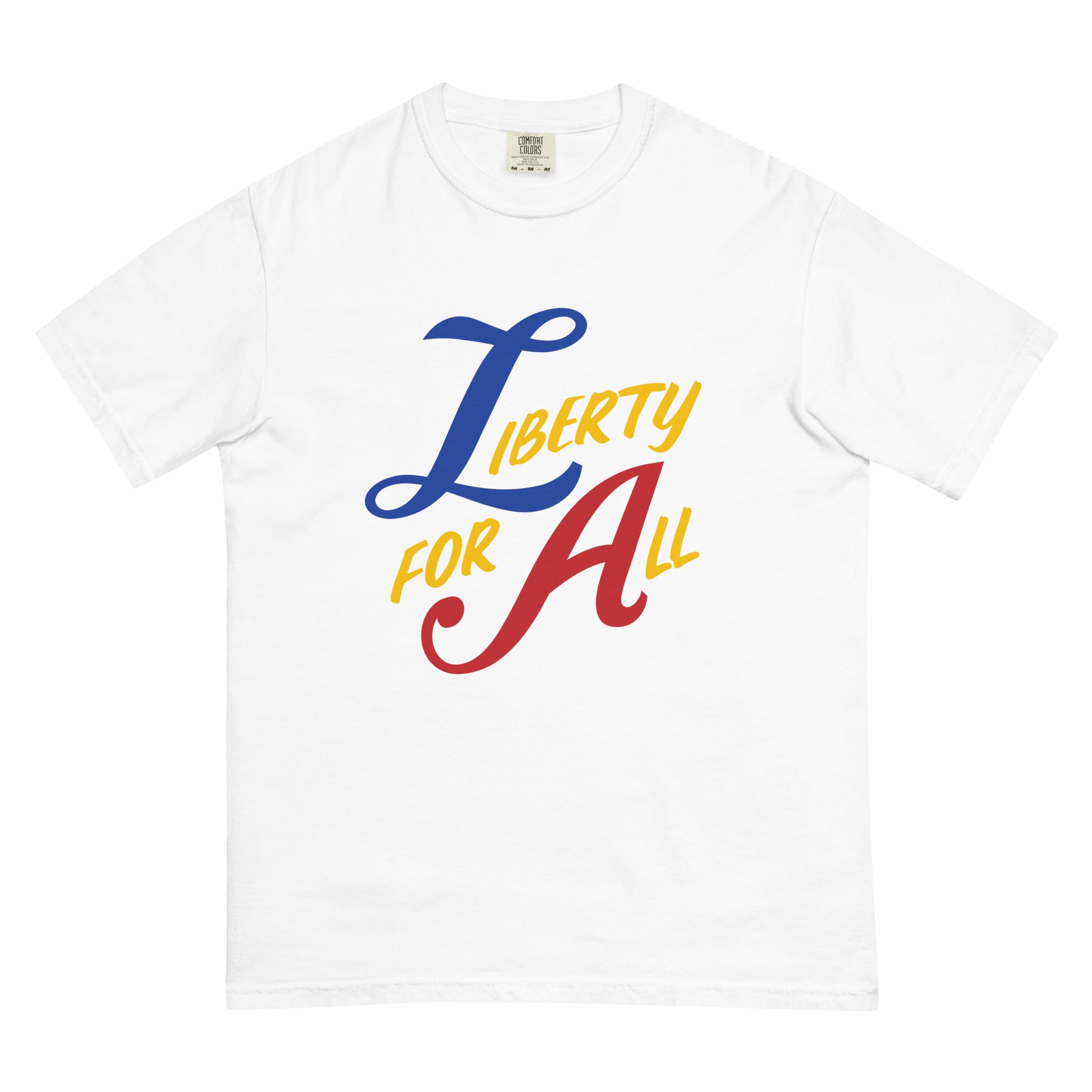 LA: Liberty for All, unisex heavyweight t-shirt
