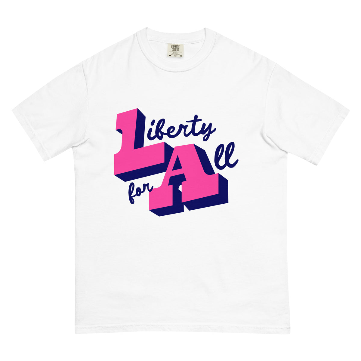 LA: Liberty for All, unisex heavyweight t-shirt